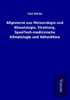 Allgemeine aus Meteorologie und Klimatologie, Strahlung, Spezifisch-medizinische Klimatologie und Höhenklima