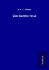 Über Goethes Tasso