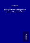 Die logischen Grundlagen der exakten Wissenschaften