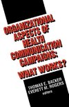 Backer, T: Organizational Aspects of Health Communication Ca