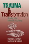 Tedeschi, R: Trauma and Transformation