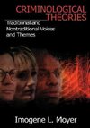 Moyer, I: Criminological Theories