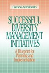 Arredondo, P: Successful Diversity Management Initiatives