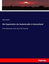 Die Organisation des Bodenkredits in Deutschland