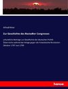 Zur Geschichte des Rastadter Congresses