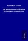 Der Aberglaube des Mittelalters