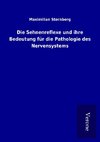 Die Sehnenreflexe und ihre Bedeutung für die Pathologie des Nervensystems