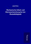 Mechanische Arbeit und Wärmeentwicklung bei der Muskeltätigkeit