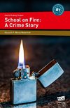 School on Fire: A Crime Story