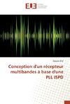 Conception d'un récepteur multibandes à base d'une PLL ISPD