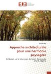 Approche architecturale pour une harmonie paysagère