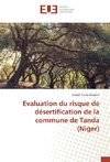 Evaluation du risque de désertification de la commune de Tanda (Niger)