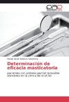 Determinación de eficacia masticatoria