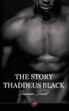 The Story of Thaddeus Black