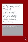 A Psychodynamic View of Action and Responsibility