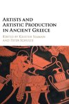 Artists and Artistic Production in Ancient Greece