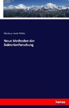 Neue Methoden der Bakterienforschung