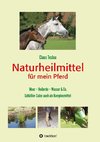 Naturheilmittel für mein Pferd