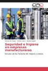 Seguridad e higiene en empresas manufactureras