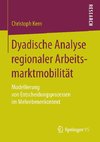 Dyadische Analyse regionaler Arbeitsmarktmobilität