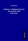 Schlosser´s Weltgeschichte für das deutsche Volk