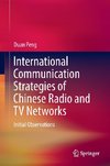 International Communication Strategies of the Chinese Radio and TV Networks