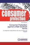 Consumer Protection against unfair Contract Terms