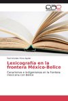 Lexicografía en la frontera México-Belice