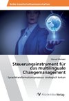 Steuerungsinstrument für das multilinguale Changemanagement