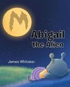 Abigail the Alien