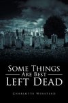 Some Things Are Best Left Dead