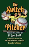 The Switch Pitcher