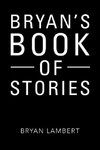 Bryan's Book of Stories