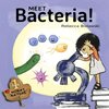 Meet Bacteria!