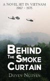 Behind the Smoke Curtain