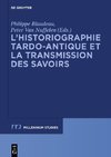 L'historiographie tardo-antique et la transmission des savoirs