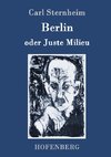 Berlin oder Juste Milieu