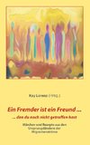 Ein Fremder ist ein Freund ...