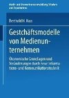 Geschäftsmodelle von Medienunternehmen