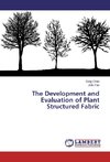 The Development and Evaluation of Plant Structured Fabric