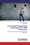 Instruction Dispatching Techniques for SMT Processors