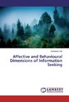 Affective and Behavioural Dimensions of Information Seeking