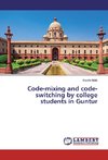 Code-mixing and code-switching by college students in Guntur