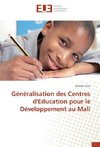 Généralisation des Centres d'Education pour le Développement au Mali