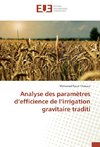 Analyse des paramètres d'efficience de l'irrigation gravitaire traditi