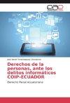 Derechos de la personas, ante los delitos informáticos COIP-ECUADOR