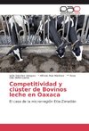 Competitividad y clúster de Bovinos leche en Oaxaca