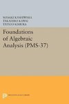 Foundations of Algebraic Analysis (PMS-37), Volume 37