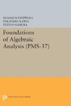 Foundations of Algebraic Analysis (PMS-37), Volume 37