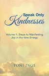 Speak Only Kindnesses